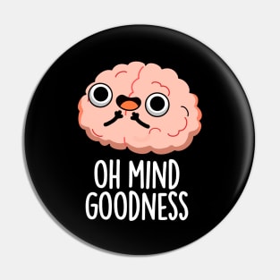 Oh Mind Goodness Cute Brain Pun Pin