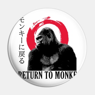 Return to Monke Traditional Japanese Pin