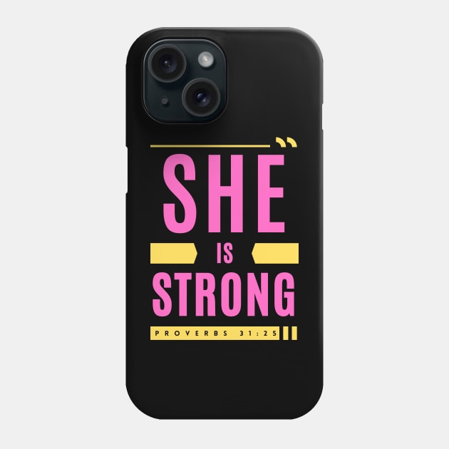 She Is Strong | Christian Woman Phone Case by All Things Gospel