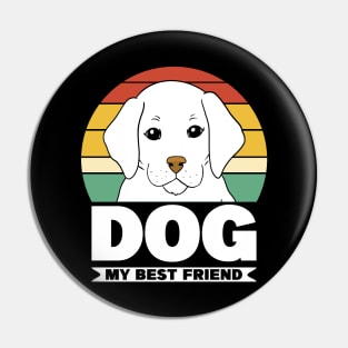 Dog My Best Friend Pin