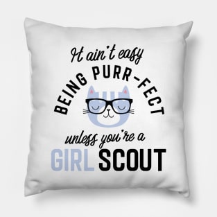 Girl Scout Cat Gifts for Cat Lovers - It ain't easy being Purr Fect Pillow