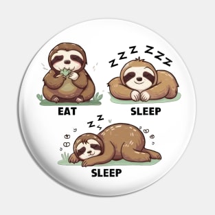 Eat, Sleep, Sleep: Sloth Pin