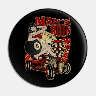 Man' Ruin Pin