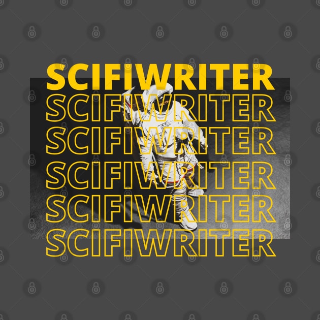 Scifi Writer by Awesome Writer Stuff