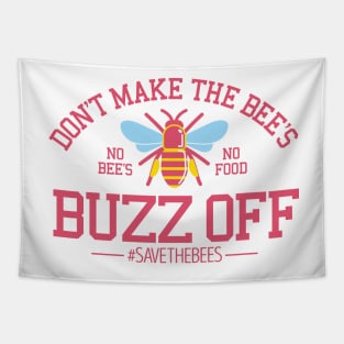 Don't make the Bee's buzz off Tapestry