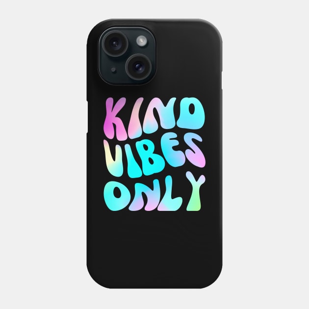 kind vibes only Phone Case by Drawab Designs