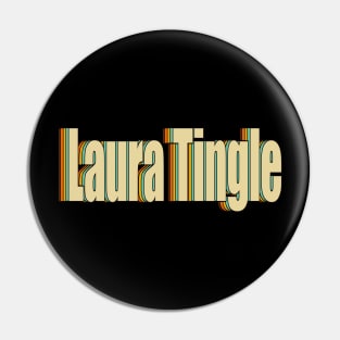 LAURA TINGLE Pin