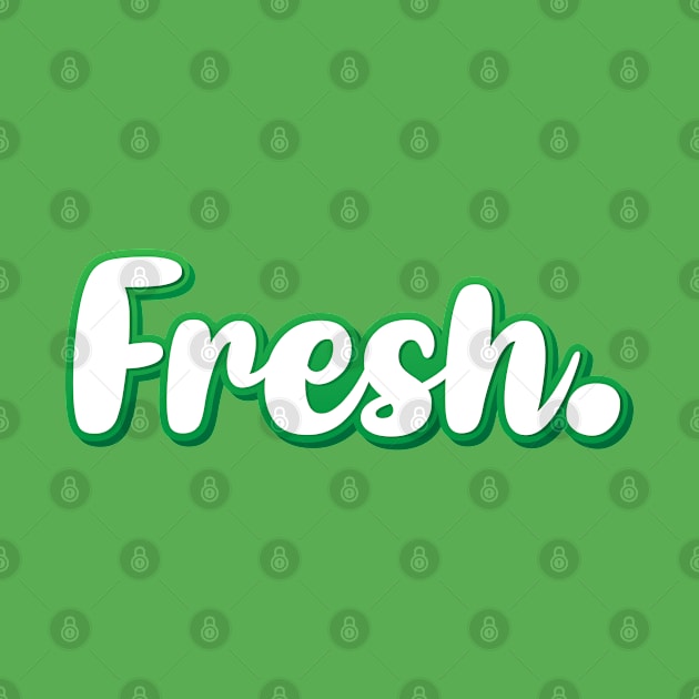 Fresh. Green by Kaos MotivAsik