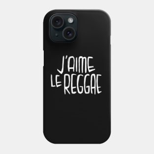 Reggae Music Typography, J'aime le Reggae, French ,I love Reggae Phone Case