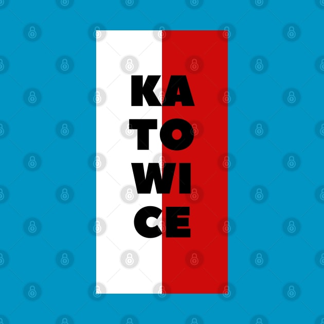 Katowice City in Polish Flag Vertical by aybe7elf