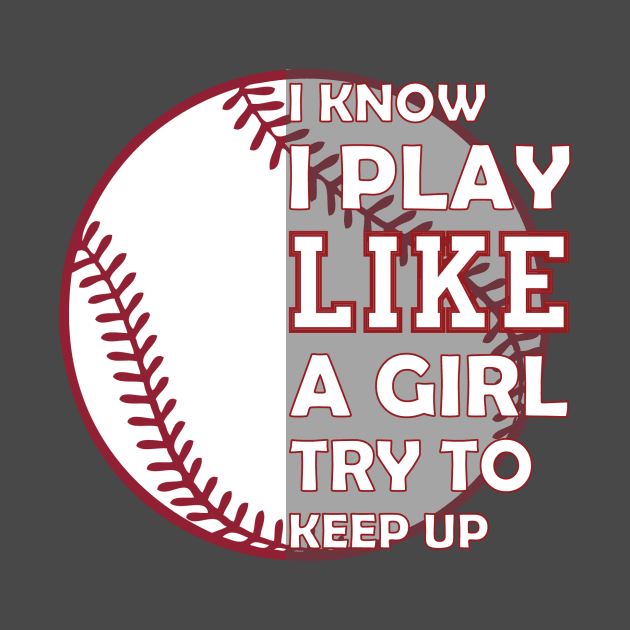 I know I play- Baseball Sporting T-Shirts by rpomar