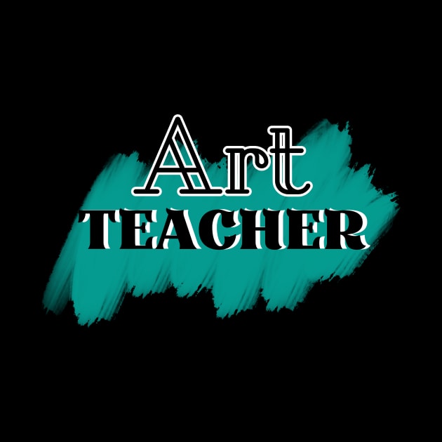 Art Teacher by Introvert Home 