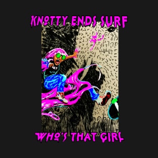 KnottyendsSurf who’s that girl T-Shirt