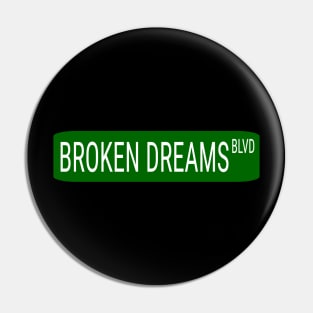 Boulevard of Broken Dreams Sign Pin