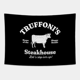 Truffoni's Steakhouse - home of the sloppy steaks Tapestry