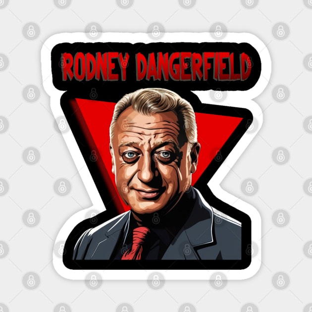 Rodney Dangerfield Magnet by Moulezitouna