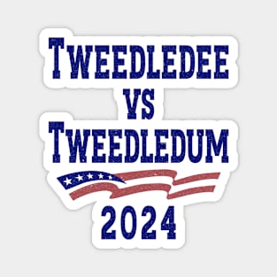 Tweedledee VS Tweedledum 2024 Magnet