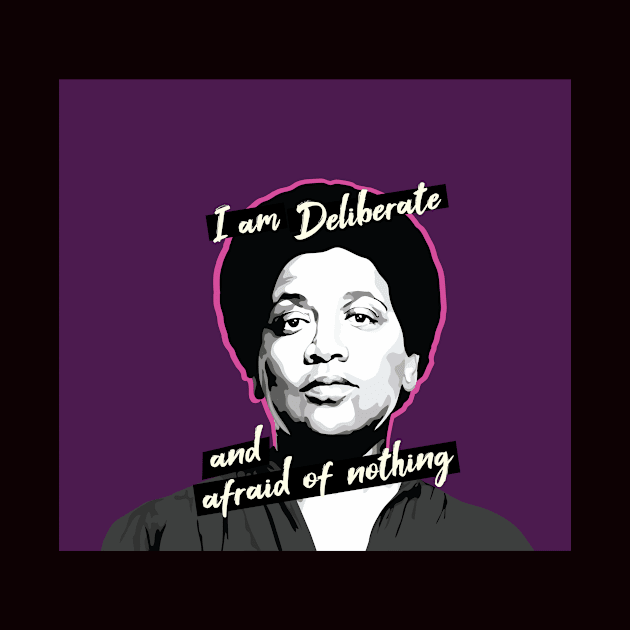 Audre Lorde I am Deliberate and Afraid of Nothing by FemCards