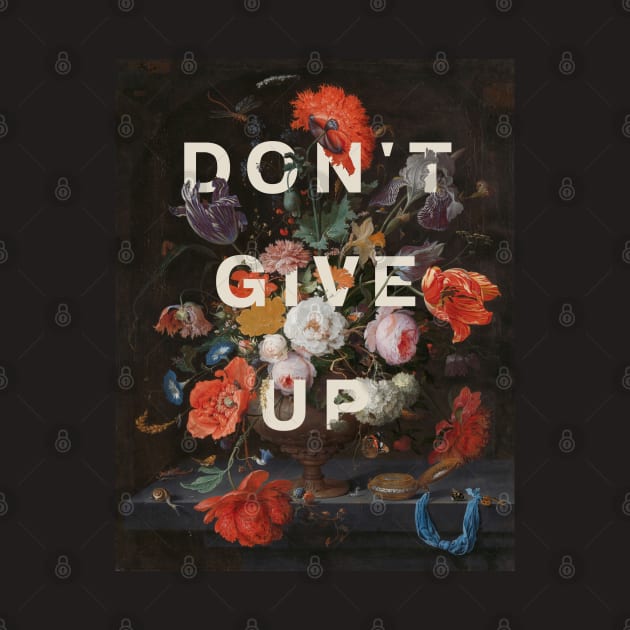 Floral typography: Don't give up (off-white text) by Ofeefee