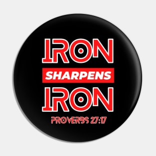 Iron Sharpens Iron | Christian Typography Pin