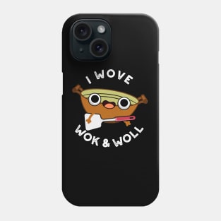 I Wove Wok And Woll Cute Chinese Wok Pun Phone Case