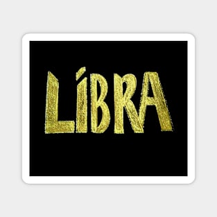 LIBRA HOROSCOPE ASTROLOGY STAR BIRTH SIGN GOLD INK  ON BLACK Magnet