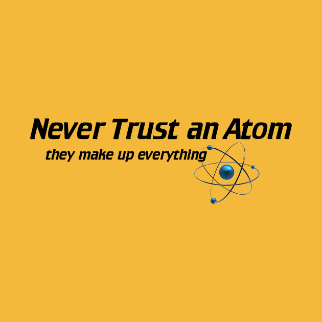 Never Trust An Atom - They Make Up Everything by The Blue Box