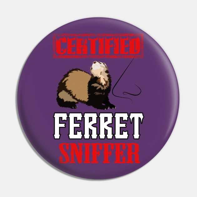 Certified Ferret Sniffer Pin by FerretMerch