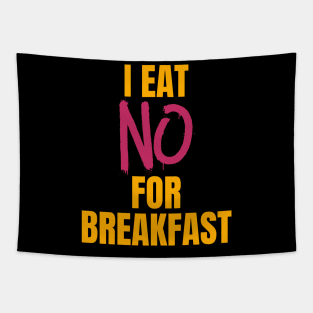 I Eat No for Breakfast Tapestry