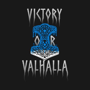 Victory or Valhalla Mjolnir Viking Norse Hammer of Thor Blue T-Shirt