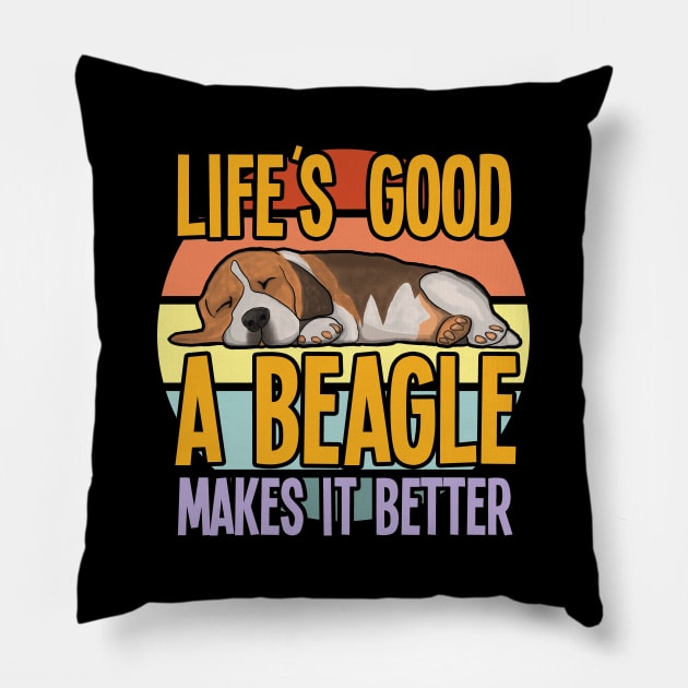 Beagle - Lifes Good A Beagle Makes It Better Pillow by Kudostees