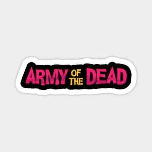 Army of the Dead Title Text Magnet