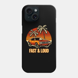 Fast and Loud Phone Case