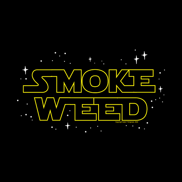 smoke weed by Cabin7