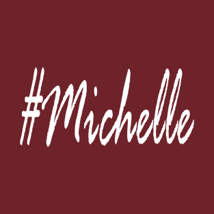 Michelle design T-Shirt