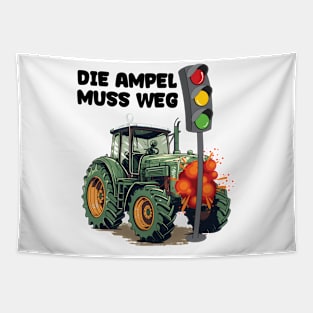 Die Ampel Muss Weg Die Ampel Muss Weg Schild Tapestry