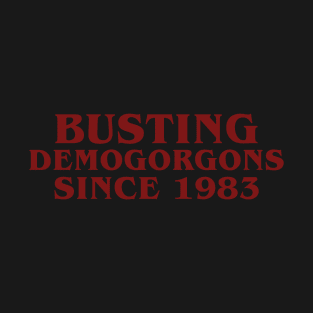 busting demogorgons v2 T-Shirt