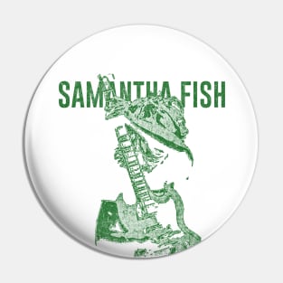 samantha Fish #2 // green solid style Pin