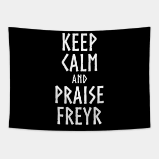 Viking & Norse Mythology Keep Calm And Praise Freyr Goddess Tapestry