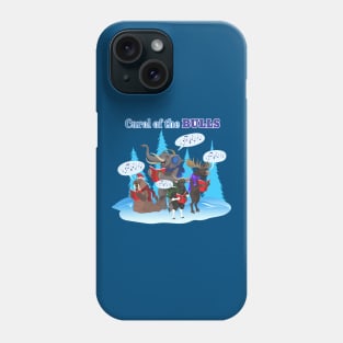 Carol of the Bulls Phone Case