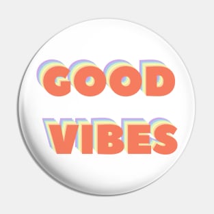 Good vibes only happiness love gratitude friends Pin