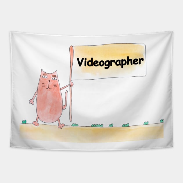 Videographer. Profession, work, job. Cat shows a banner with the inscription. Watercolor illustration. A gift for a professional. Tapestry by grafinya