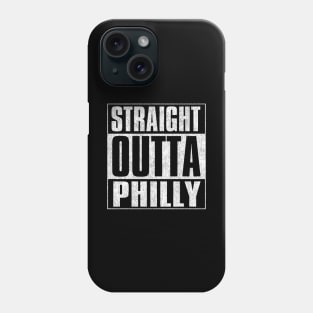 Straight Outta Philly Phone Case