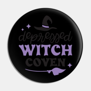 Depressed Witch Coven Pin