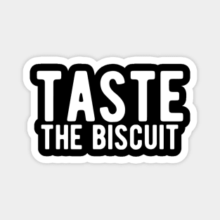 taste the biscuit Magnet