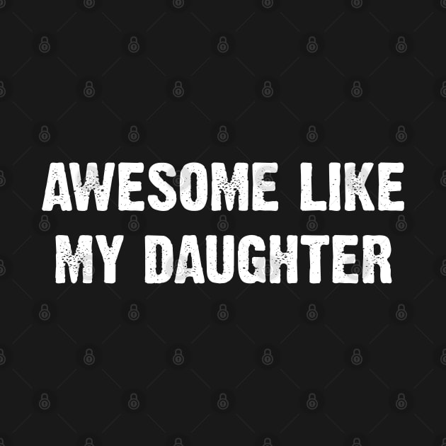 Awesome Like My Daughter by Emma