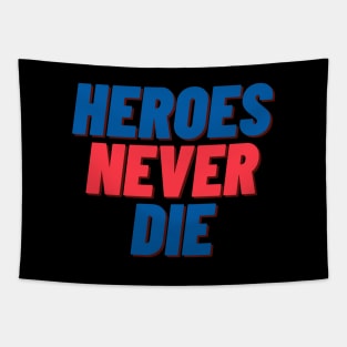 Heroes Never Die Tapestry
