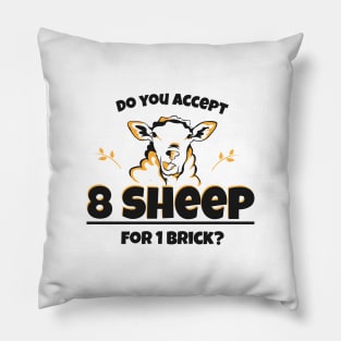 Catan - Do you Accept 8 Sheep Pillow