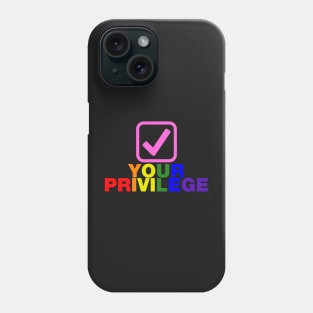 Check your privilege tick box rainbow lgbtq design Phone Case