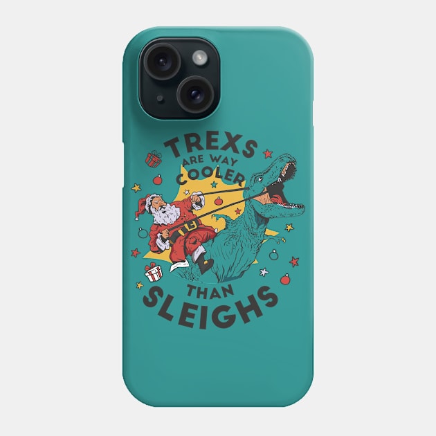 T-Rexs Are Way Cooler Than Sleighs // Funny Santa Riding T Rex Phone Case by SLAG_Creative